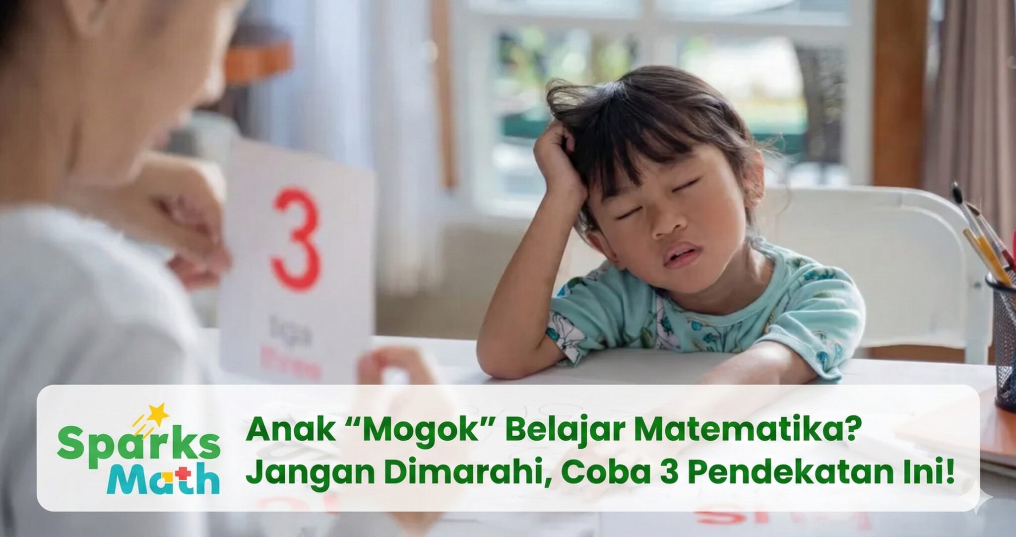 Anak tidak mau belajar matematika, jangan dimarahi