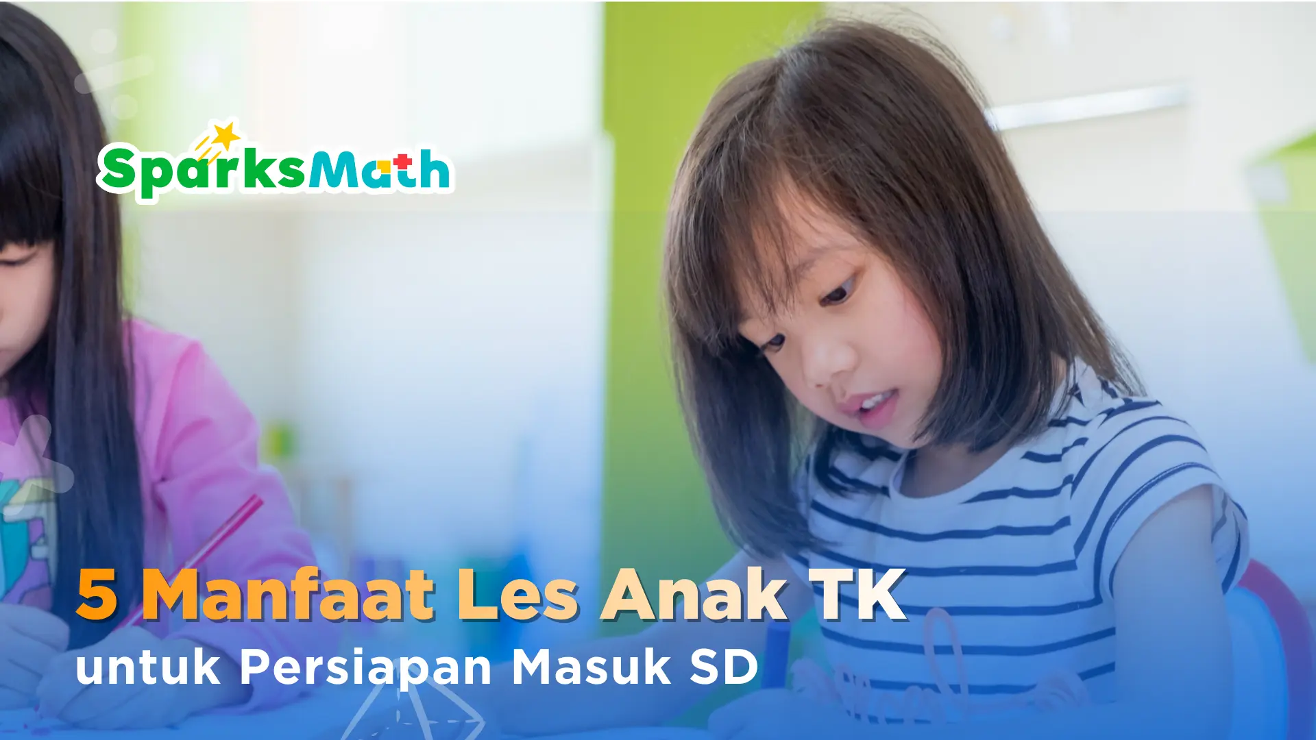 5-manfaat-les-anak-tk-untuk-persiapan-masuk-sd