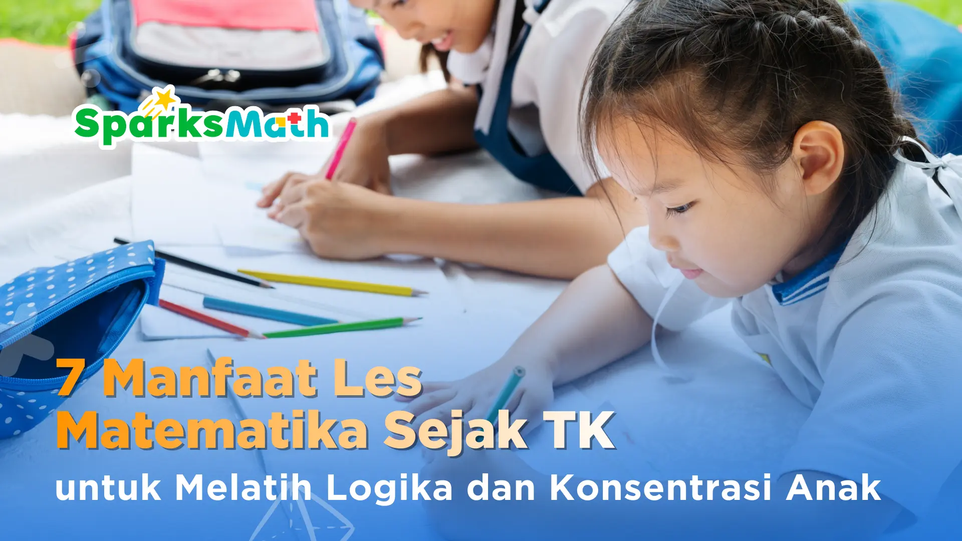 7-manfaat-les-matematika-sejak-tk-untuk-melatih-logika-dan-konsentrasi-anak