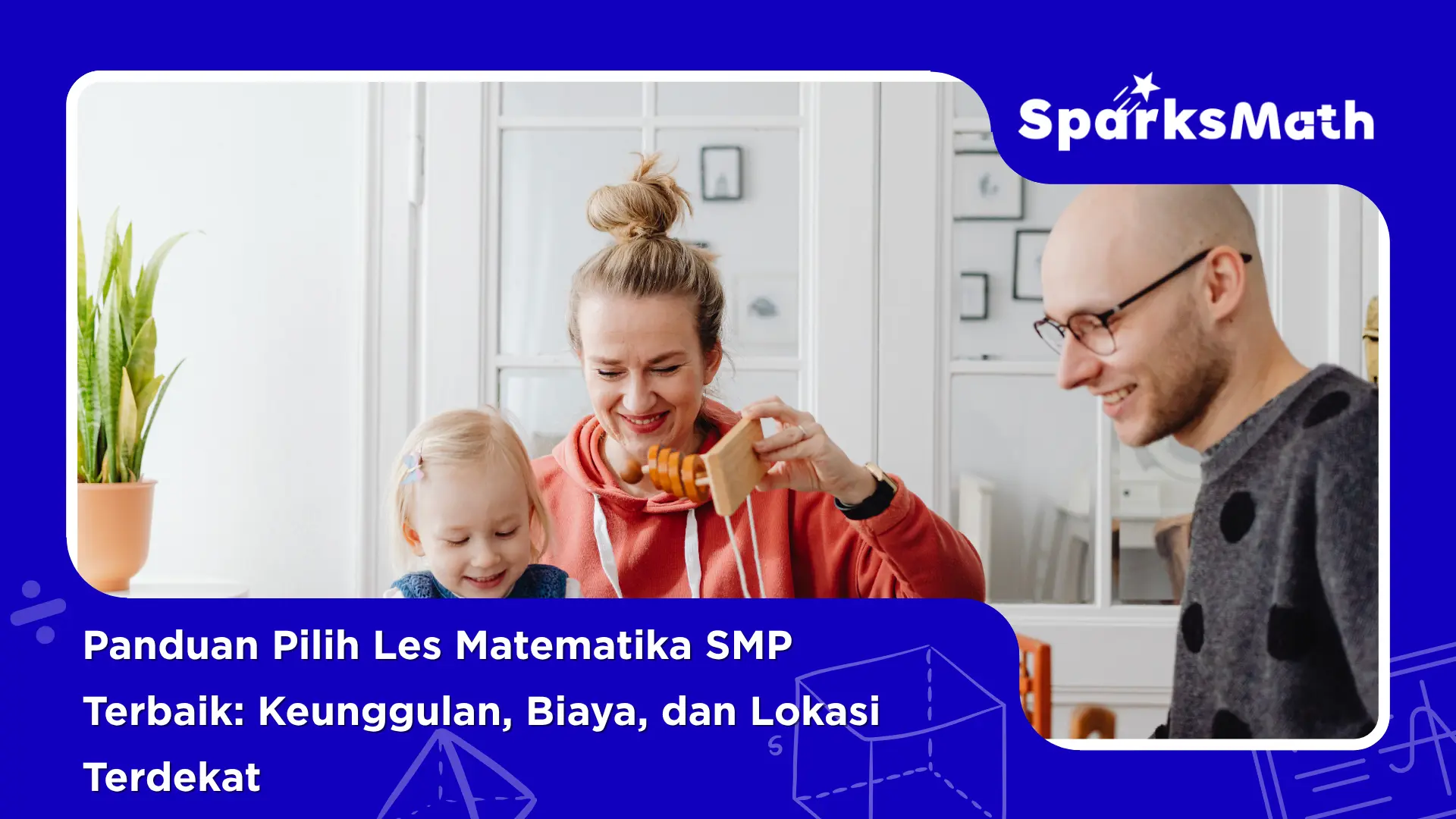 Panduan-Pilih-Les-Matematika-SMP-Terbaik-Keunggulan-Biaya-dan-Lokasi-Terdekat