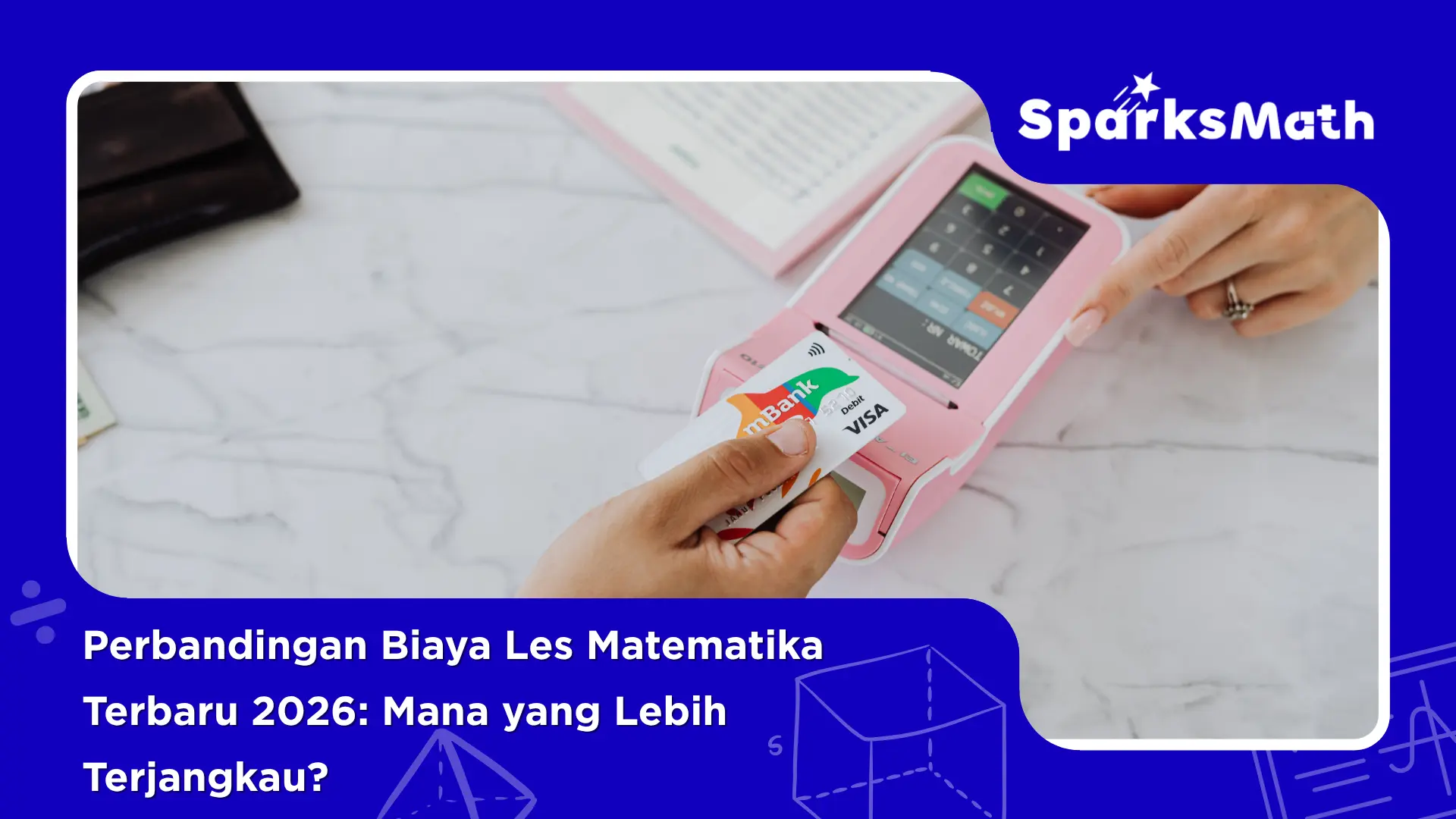 Perbandingan-Biaya-Les-Matematika-Terbaru-2026-Mana-yang-Lebih-Terjangkau