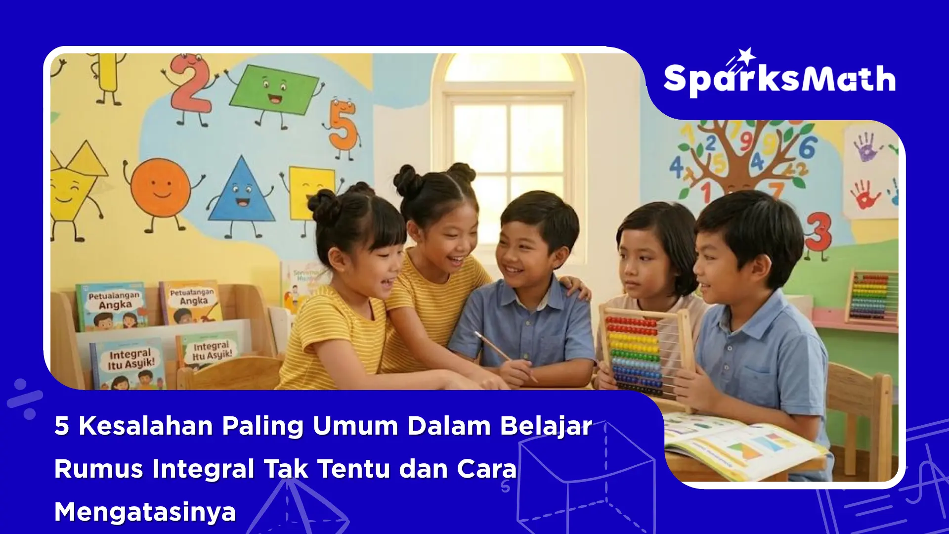 5-Kesalahan-Paling-Umum-Dalam-Belajar-Rumus-Integral-Tak-Tentu-dan-Cara-Mengatasinya.