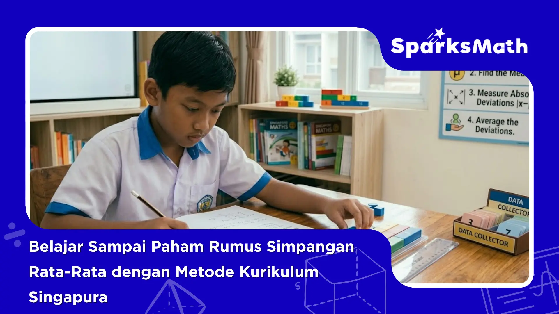 Belajar-Sampai-Paham-Rumus-Simpangan-Rata-Rata-dengan-Metode-Kurikulum-Singapura