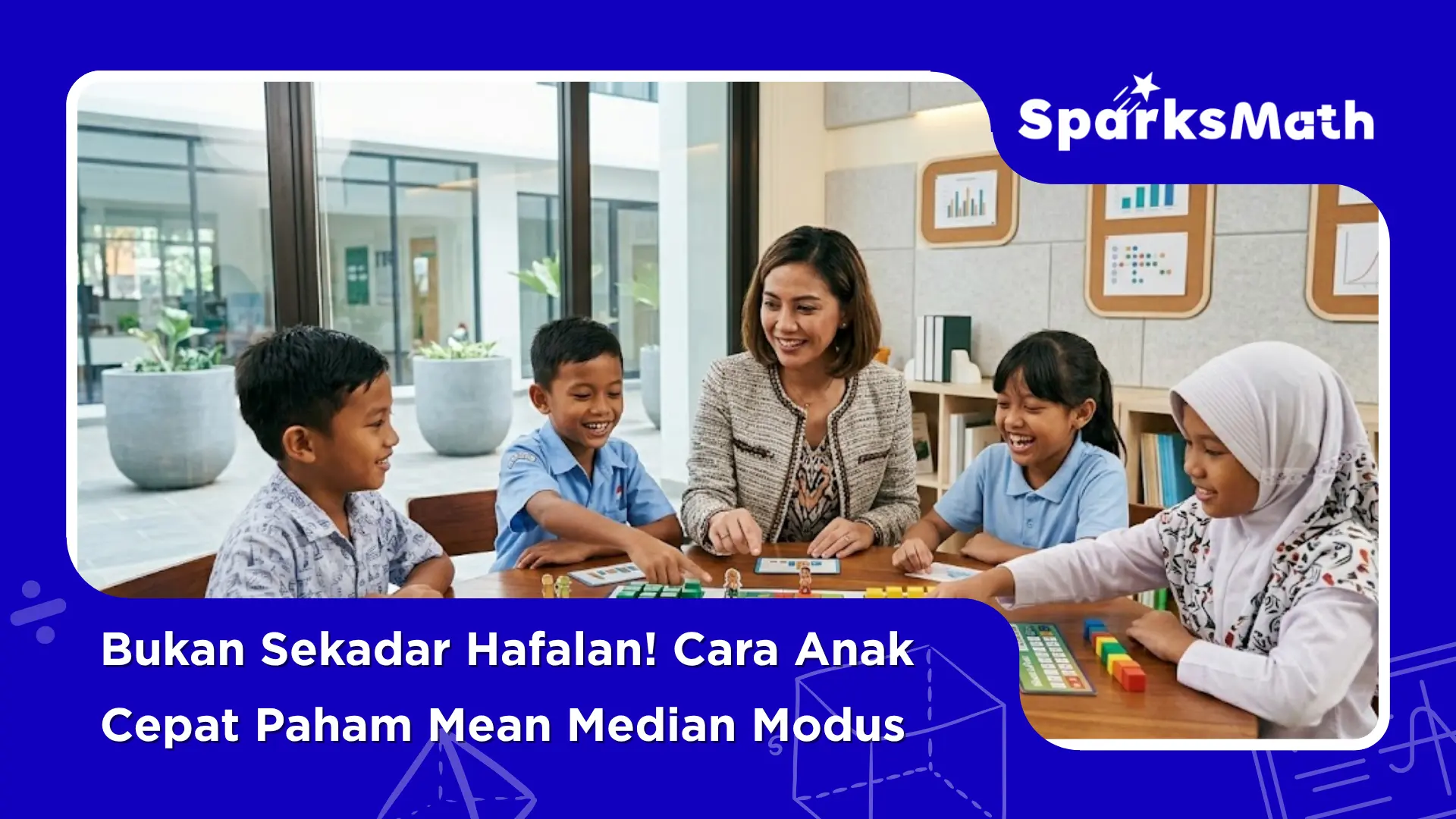 Bukan-Sekadar-Hafalan-Cara-Anak-Cepat-Paham-Mean-Median-Modus