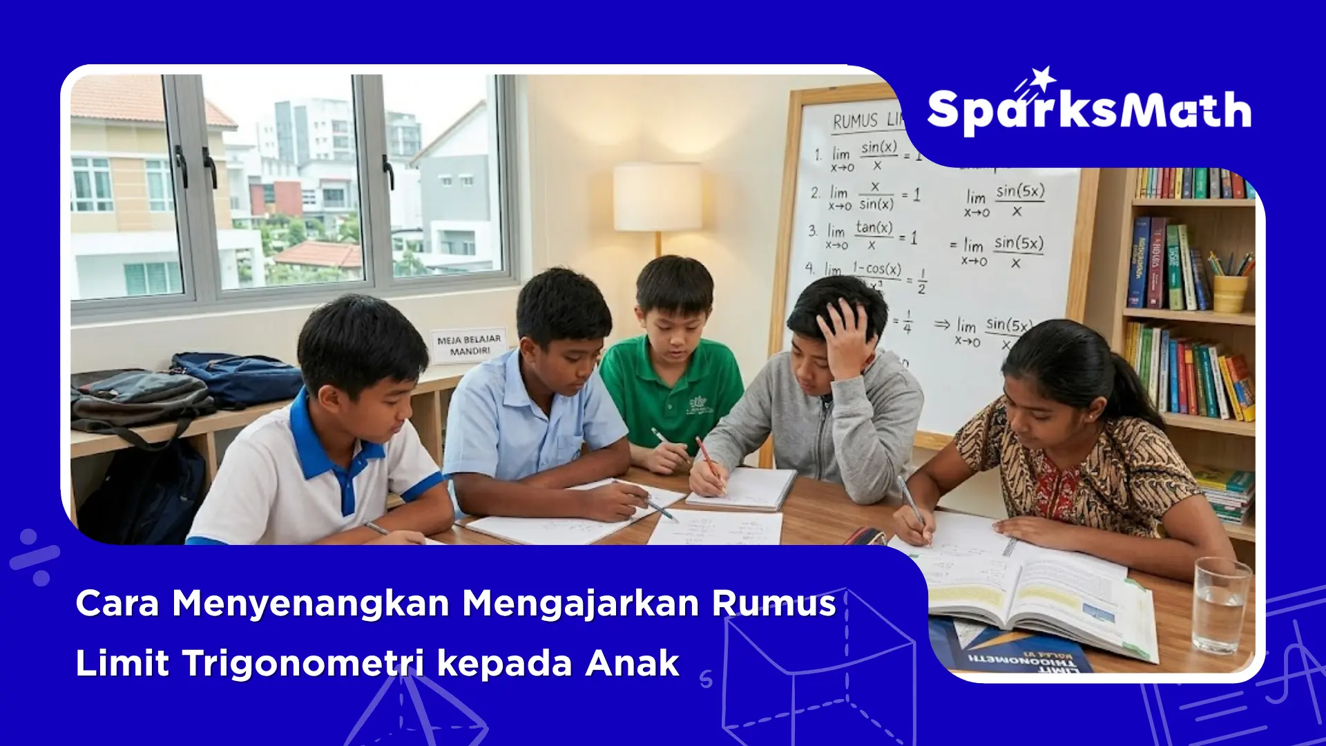 Cara-Menyenangkan-Mengajarkan-Rumus-Limit-Trigonometri-kepada-Anak