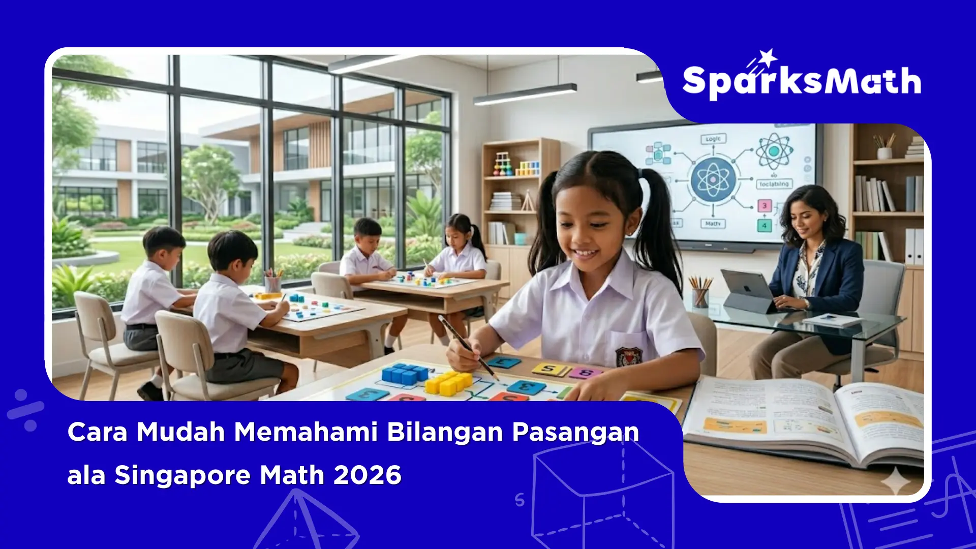 Cara-Mudah-Memahami-Bilangan-Pasangan-ala-Singapore-Math-2026