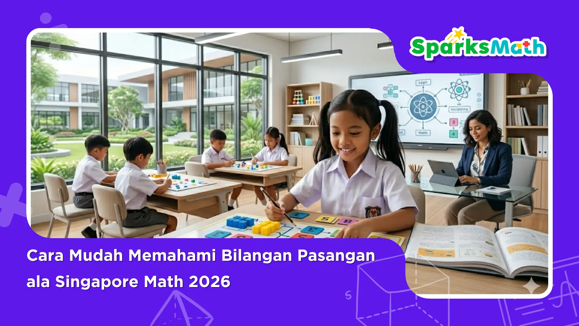 Cara-Mudah-Memahami-Bilangan-Pasangan-ala-Singapore-Math-2026