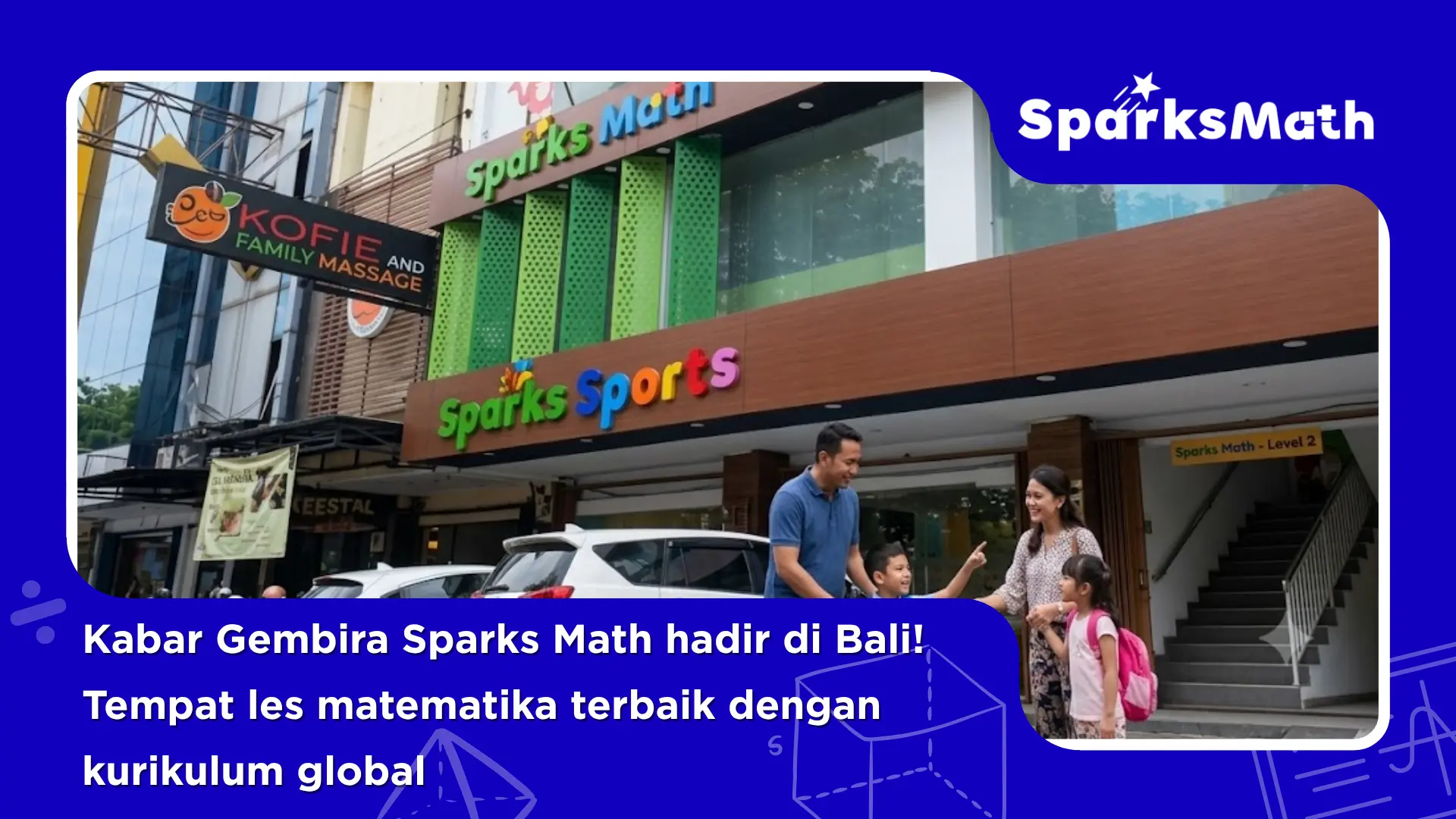 Kabar-Gembira-Sparks-Math-Hadir-di-Bali-Tempat-Les-Matematika-Terbaik-dengan-Kurikulum-Global