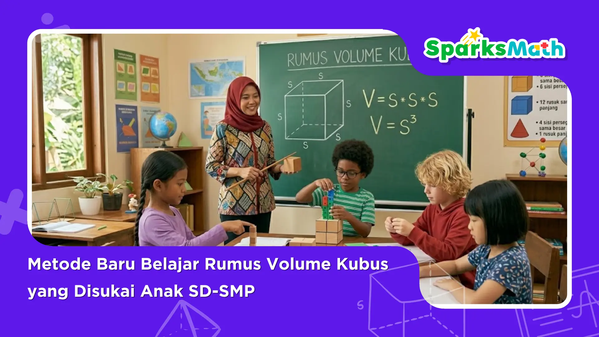 Metode-Baru-Belajar-Rumus-Volume-Kubus-yang-Disukai-Anak-SD-SMP