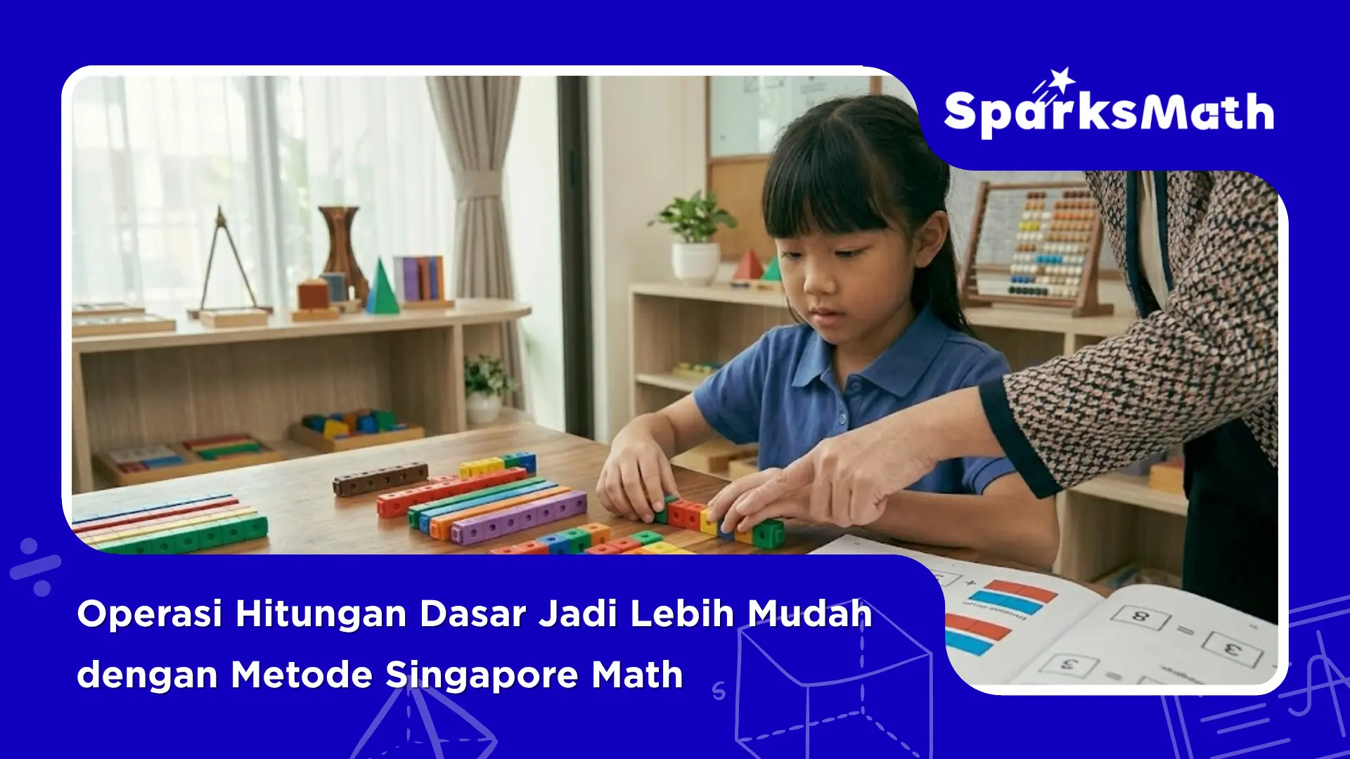 Operasi-Hitungan-Dasar-Jadi-Lebih-Mudah-dengan-Metode-Singapore-Math.