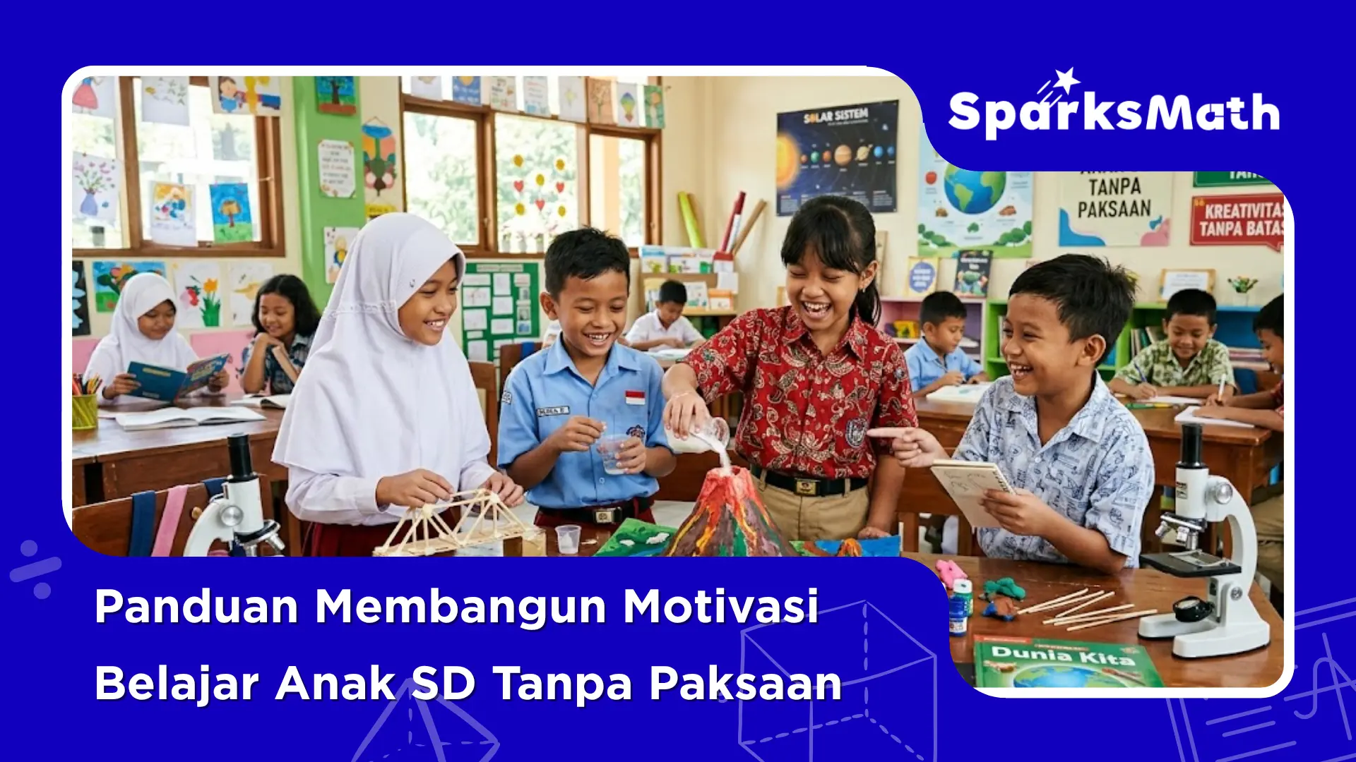 Panduan-Membangun-Motivasi-Belajar-Anak-SD-Tanpa-Paksaan
