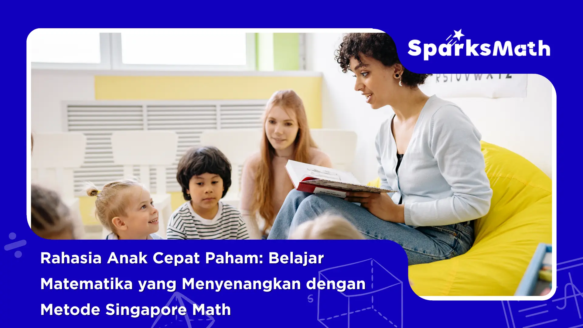 Rahasia-Anak-Cepat-Paham-Belajar-Matematika-yang-Menyenangkan-dengan-Metode-Singapore-Math