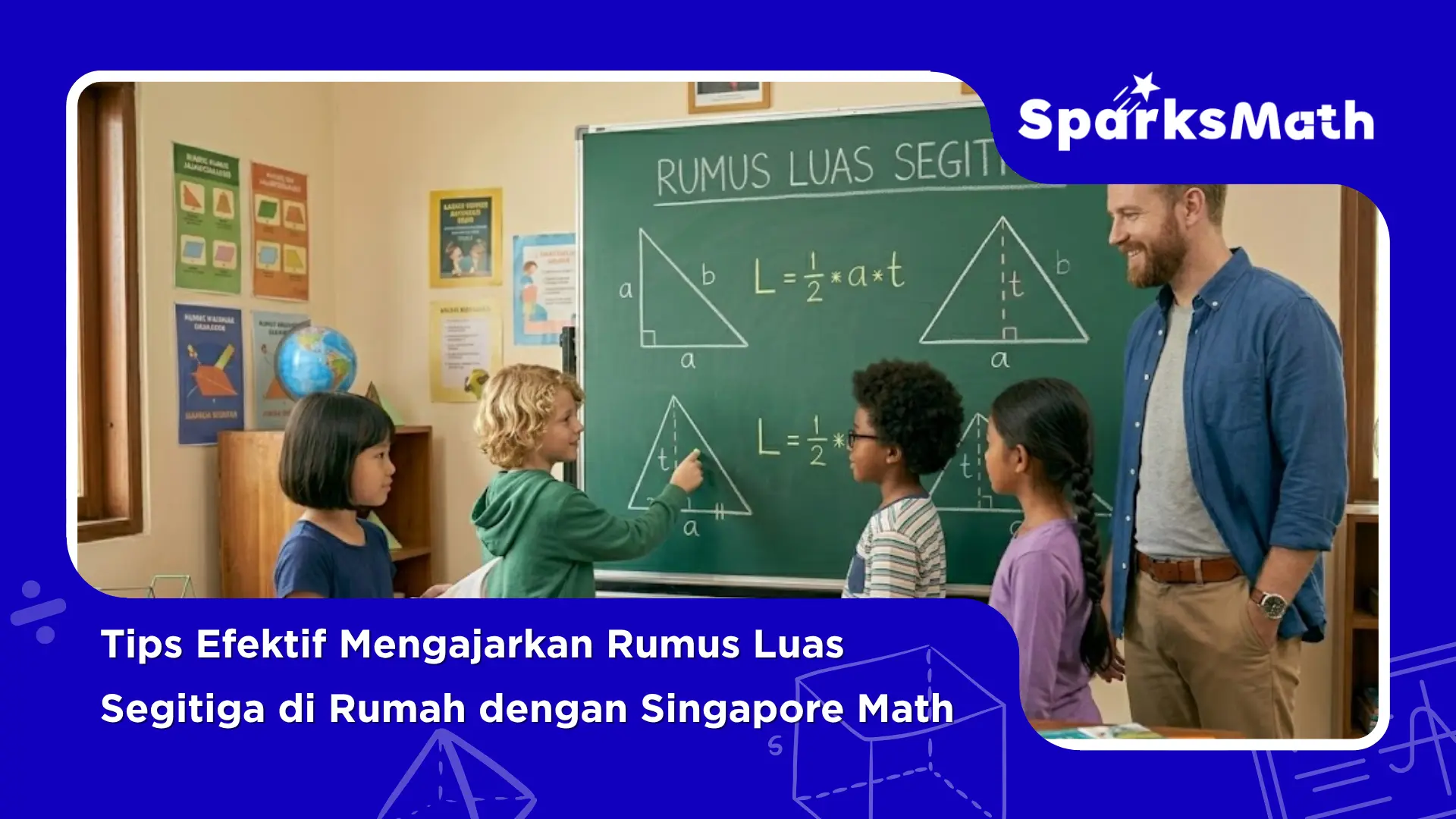 Tips-Efektif-Mengajarkan-Rumus-Luas-Segitiga-di-Rumah-dengan-Singapore-Math