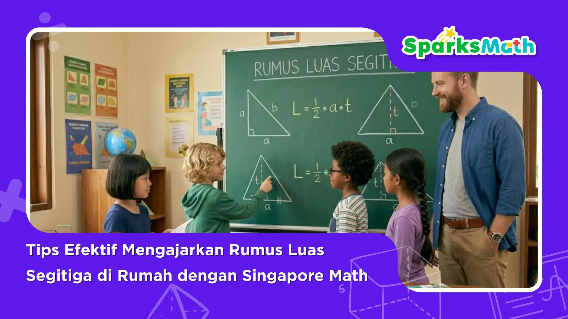 Tips-Efektif-Mengajarkan-Rumus-Luas-Segitiga-di-Rumah-dengan-Singapore-Math