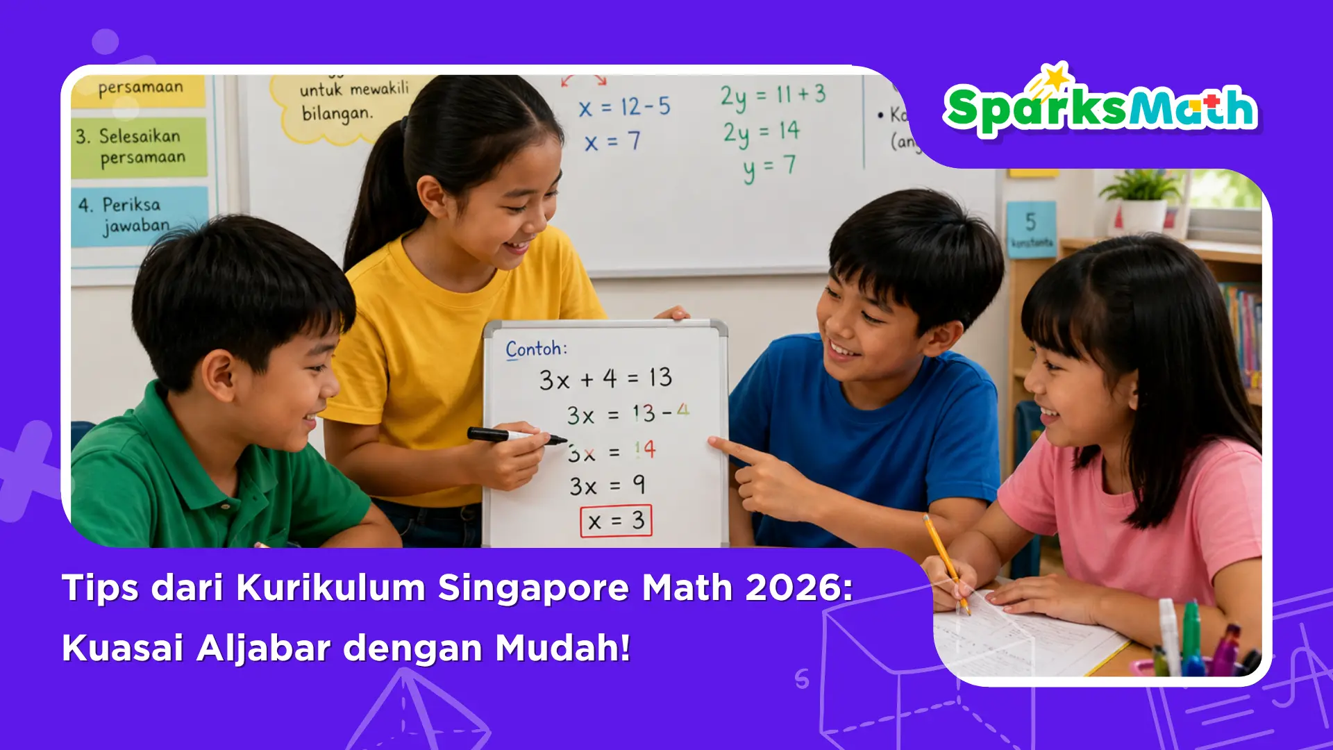 Tips-dari-Kurikulum-Singapore-Math-2026-Kuasai-Aljabar-dengan-Mudah-1