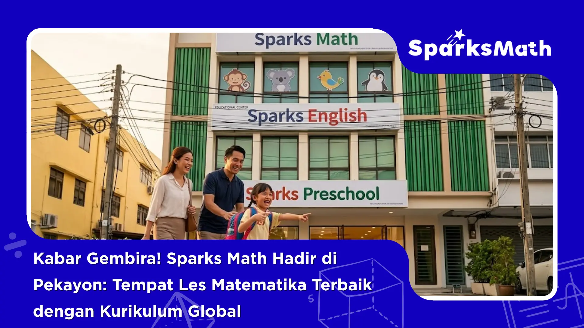 Kabar-Gembira-Sparks-Math-Hadir-di-Pekayon-Tempat-Les-Matematika-Terbaik-dengan-Kurikulum-Global