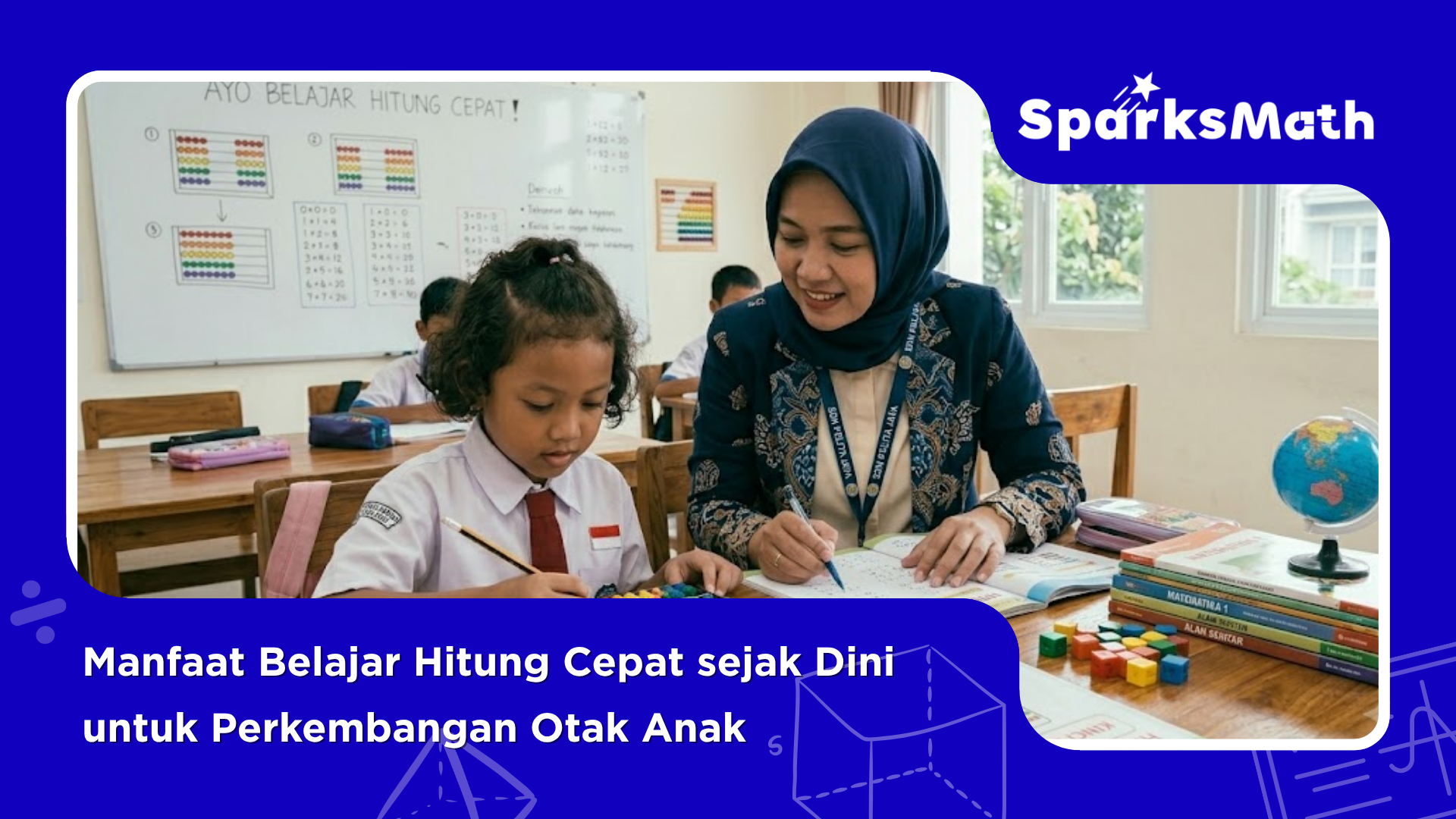 Manfaat-Belajar-Hitung-Cepat-sejak-Dini-untuk-Perkembangan-Otak-Anak