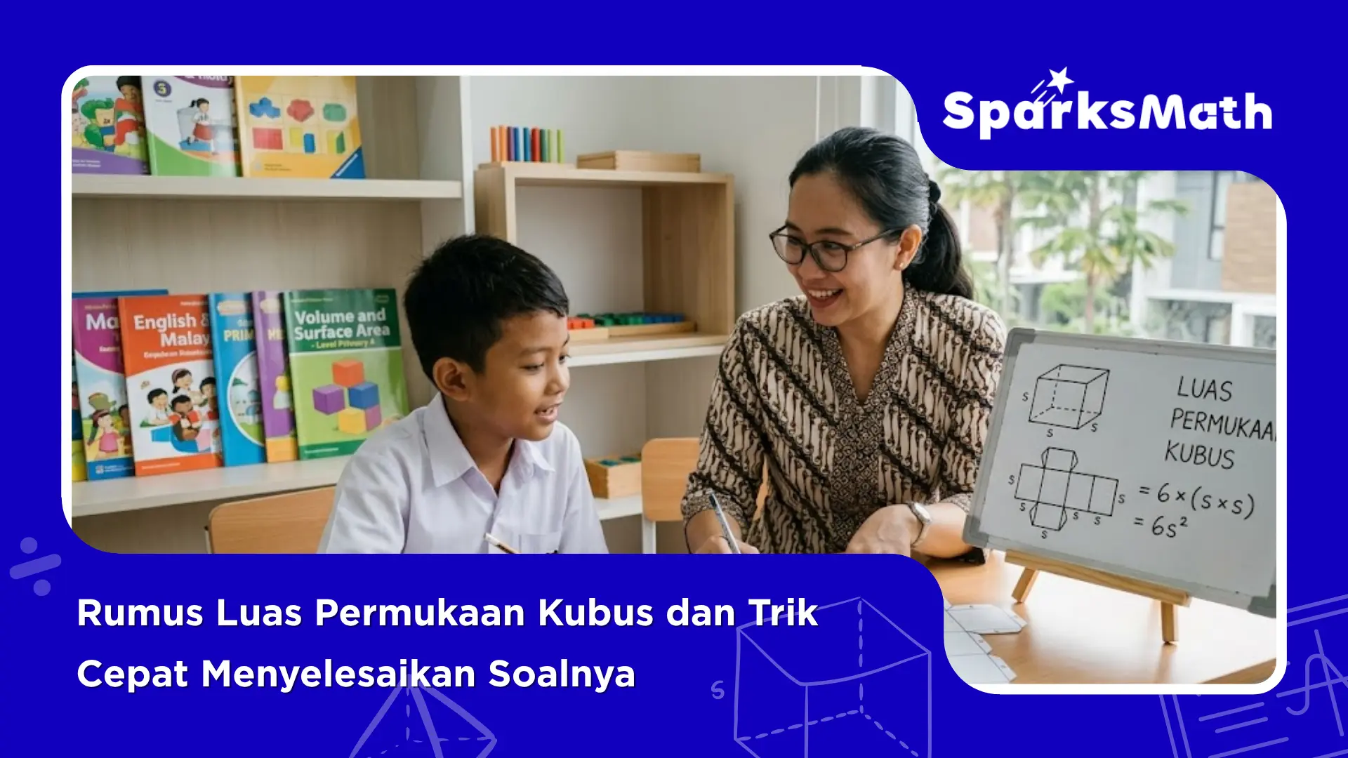 Rumus-Luas-Permukaan-Kubus-dan-Trik-Cepat-Menyelesaikan-Soalnya