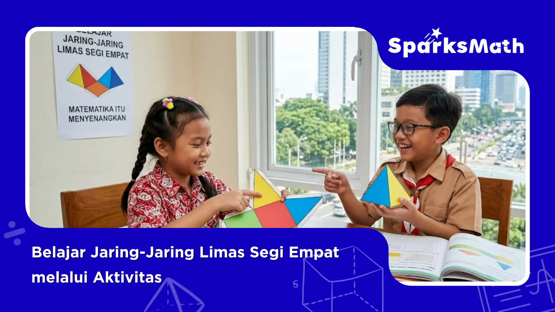 Belajar-Jaring-Jaring-Limas-Segi-Empat-melalui-Aktivitas