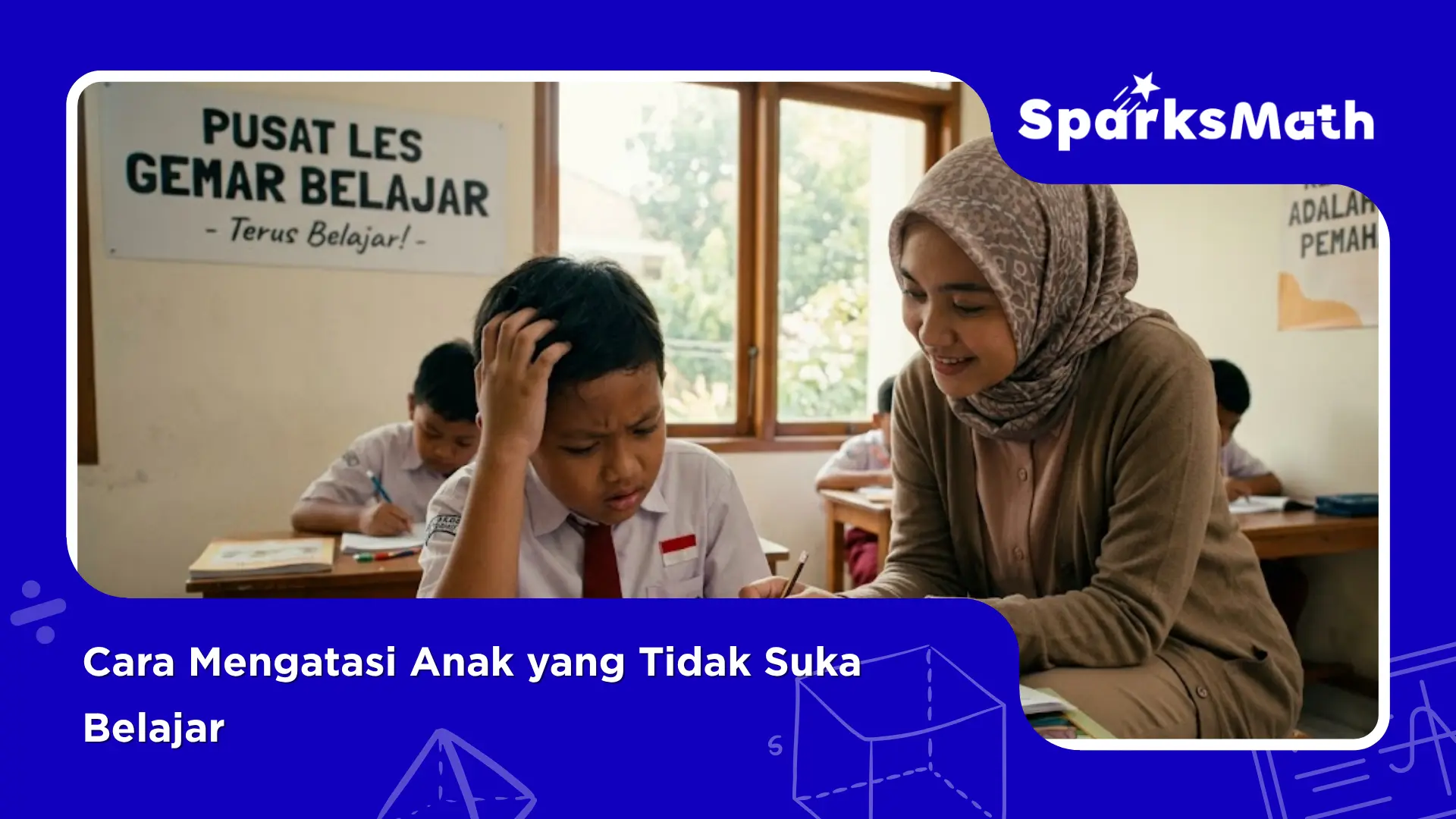 Cara-Mengatasi-Anak-yang-Tidak-Suka-Belajar