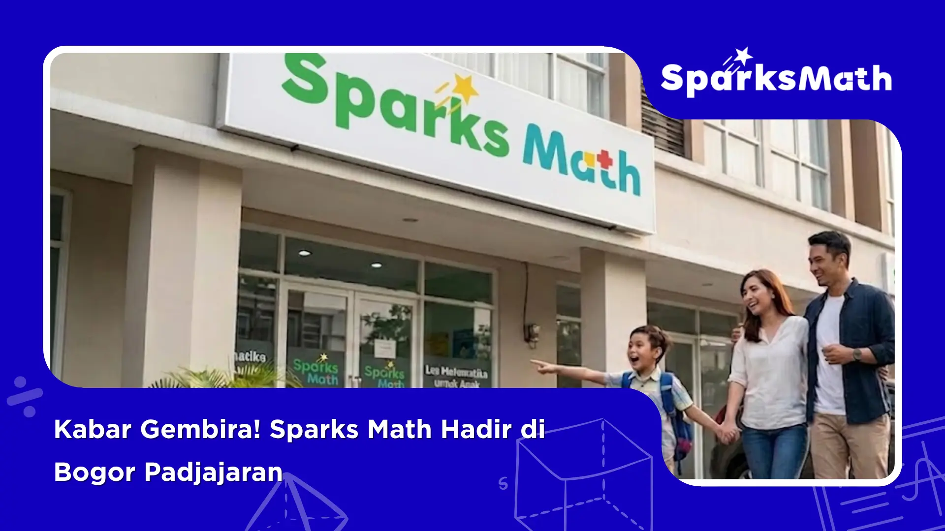 Kabar-Gembira-Sparks-Math-Hadir-di-Bogor-Padjajaran
