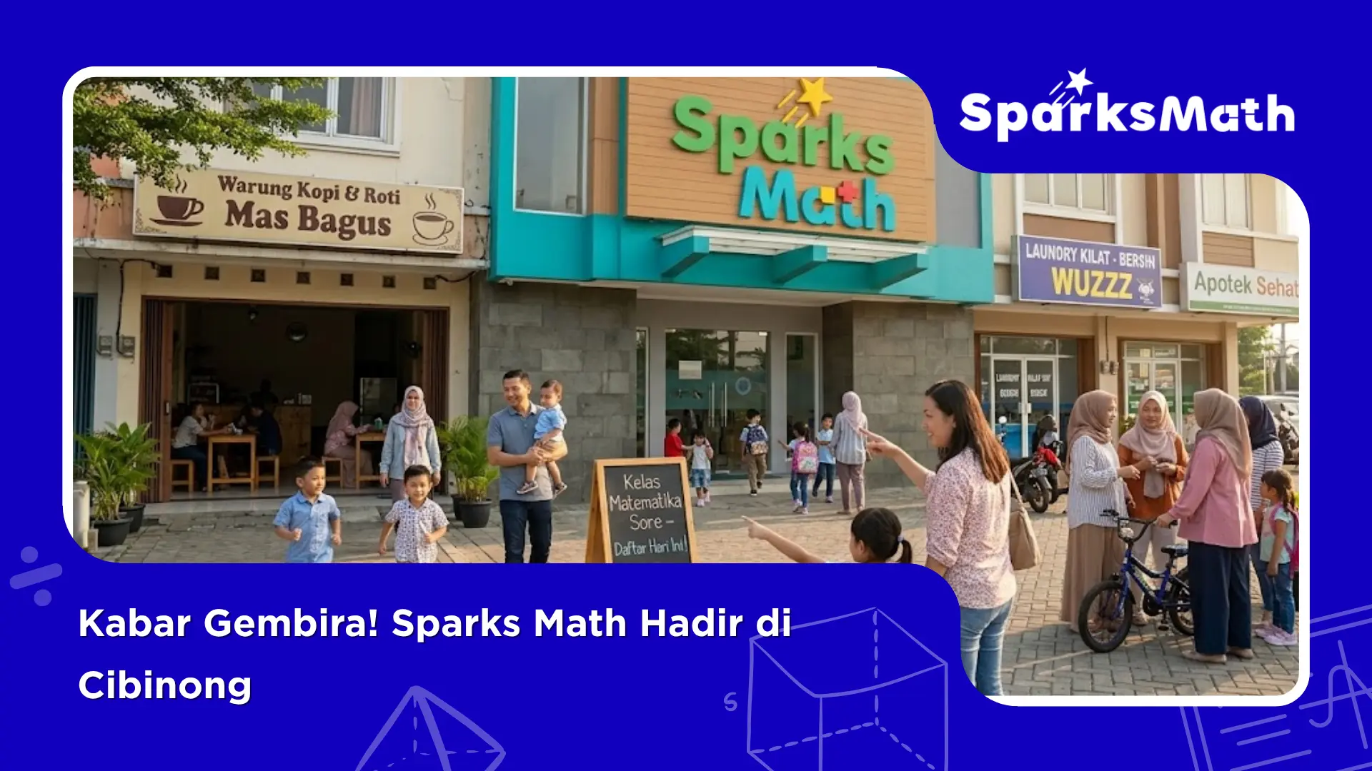 Kabar-Gembira-Sparks-Math-Hadir-di-Cibinong