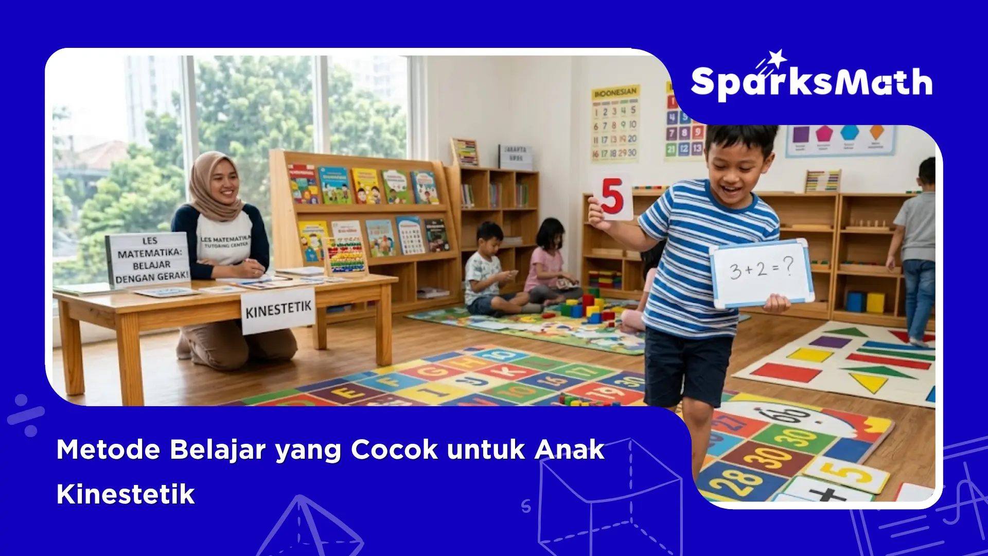 Metode-Belajar-yang-Cocok-untuk-Anak-Kinestetik