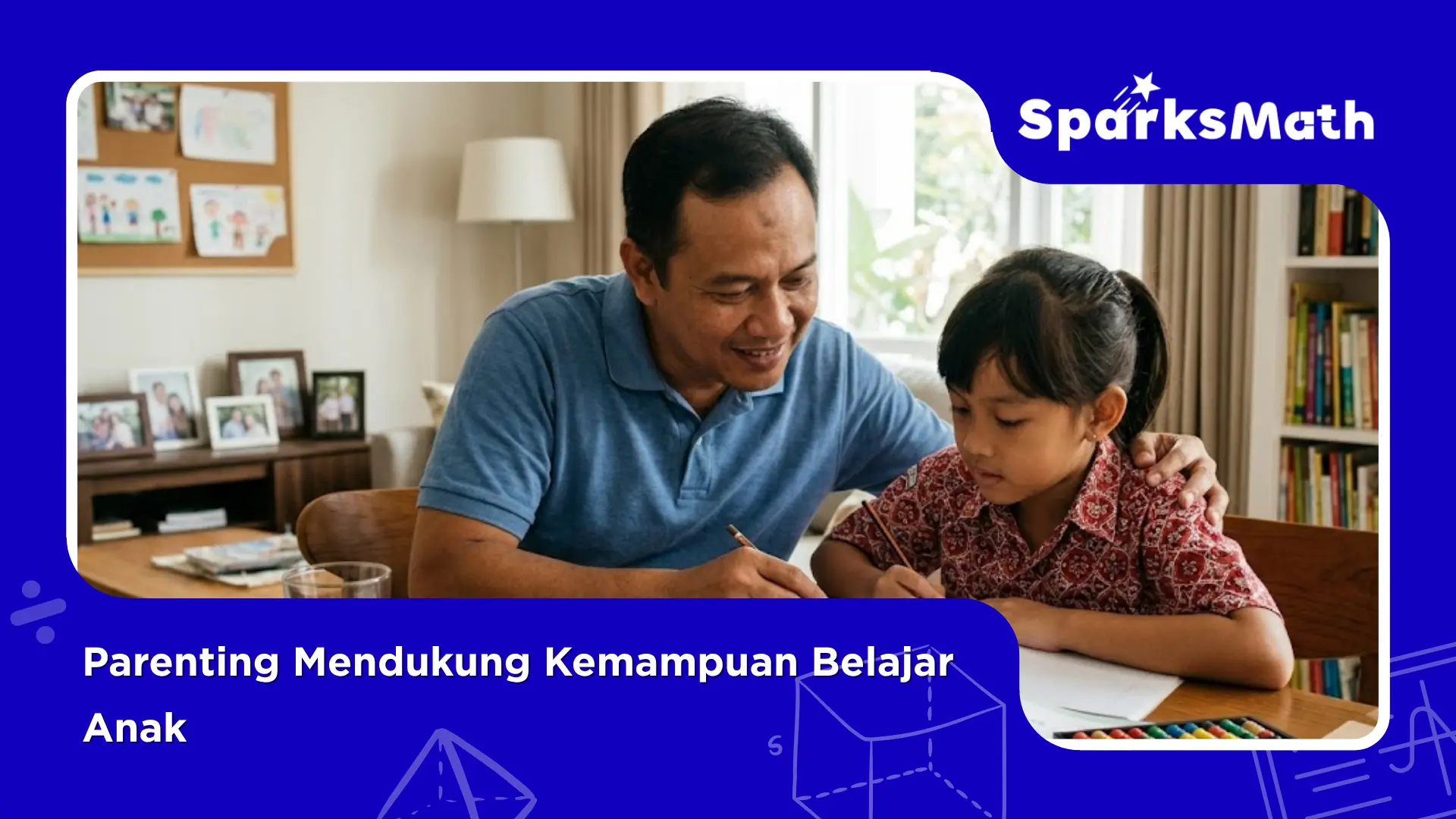 Parenting-Mendukung-Kemampuan-Belajar-Anak