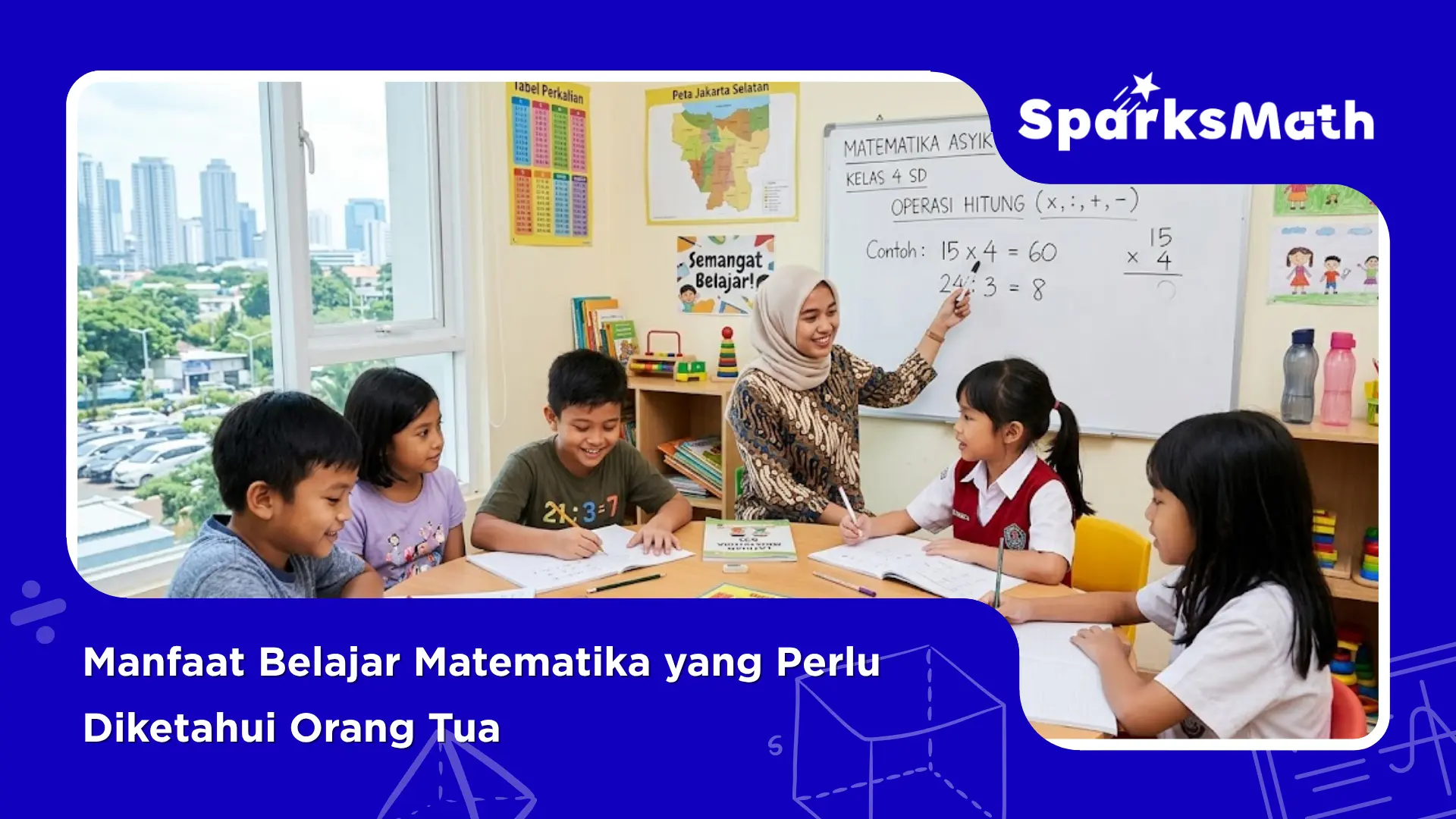 Manfaat-Belajar-Matematika-yang-Perlu-Diketahui-Orang-Tua